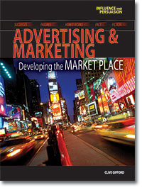 Advertising and Marketing:  Developing the Marketplace